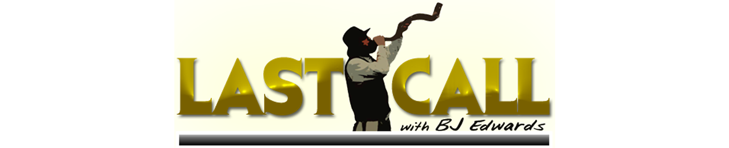 Last Call Radio with Bj Edwards