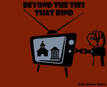 Beyond The Ties That Bind
