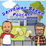 Driveway Beers Podcast