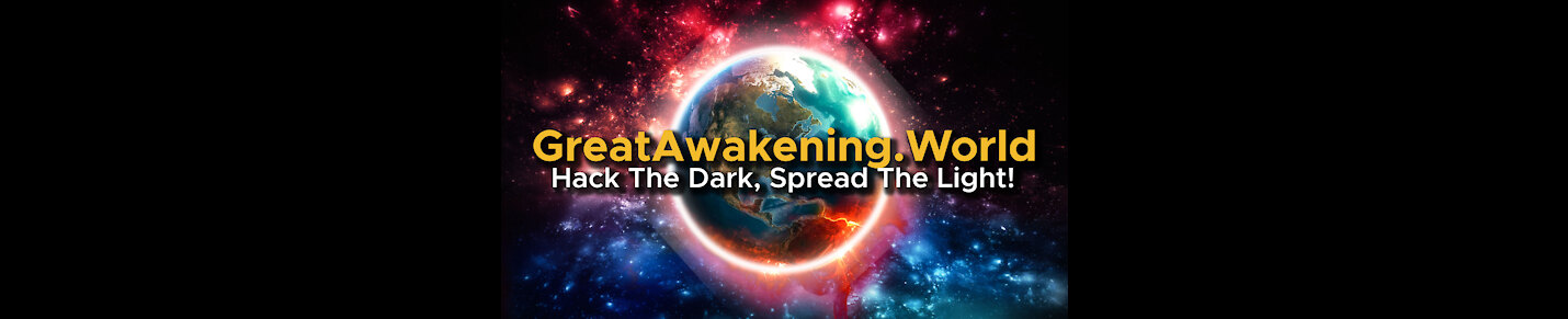 Great Awakening World - Truths & Secrets Revealed