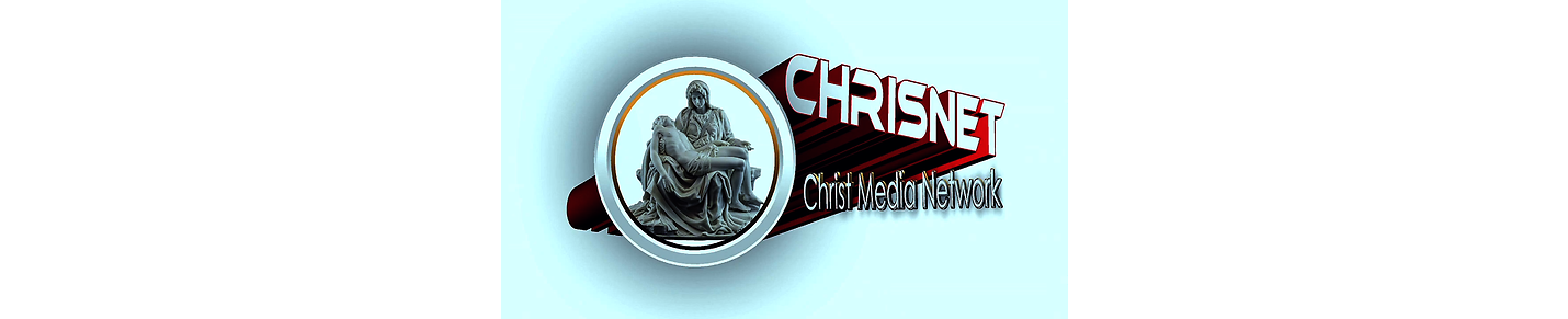 CHRISNET- Christ Media Network