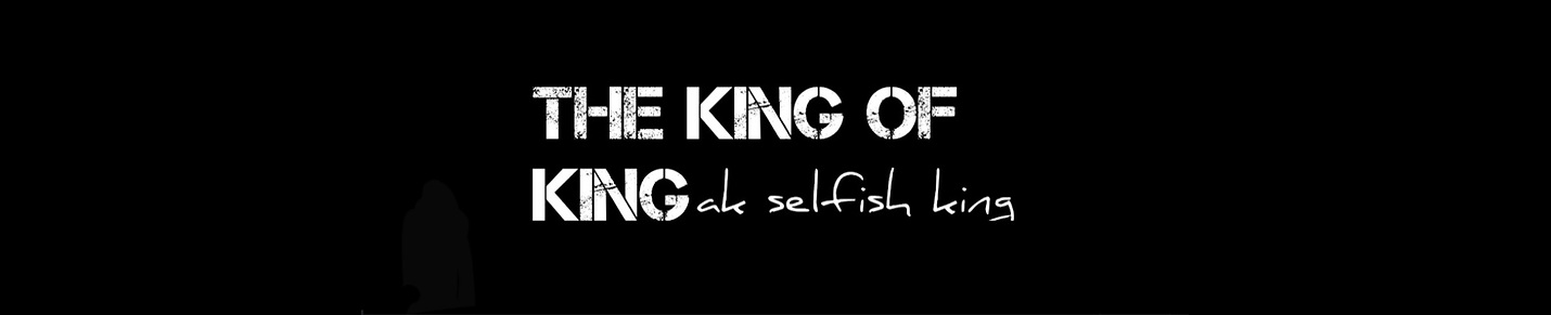 Ak selfish king