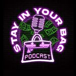 Stayinyourbag Podcast