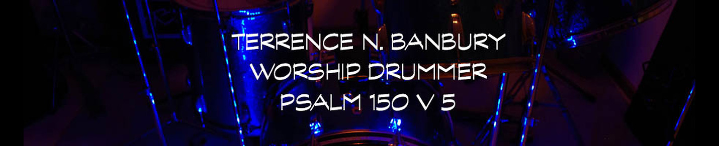 Terrence N. Banbury - Worship Drumming