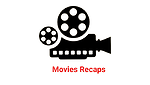 Movie Recaps