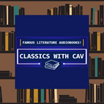 Classics With Cav Audiobooks