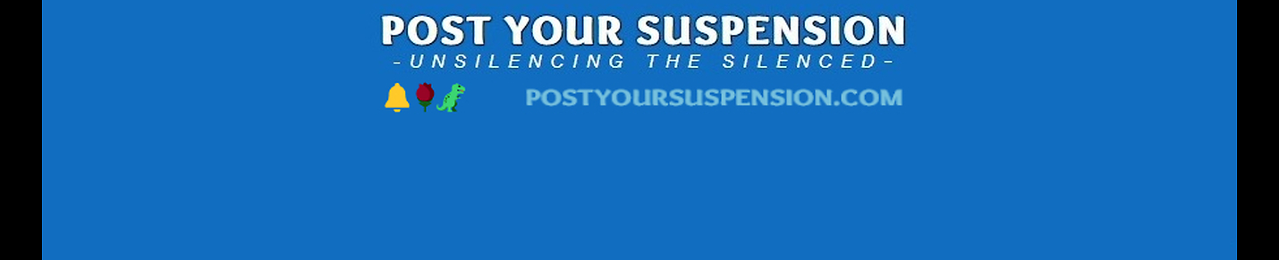 Post Your Suspension