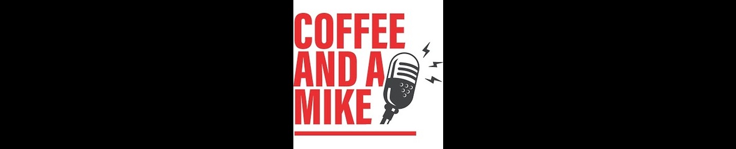 "Coffee and a Mike" Show