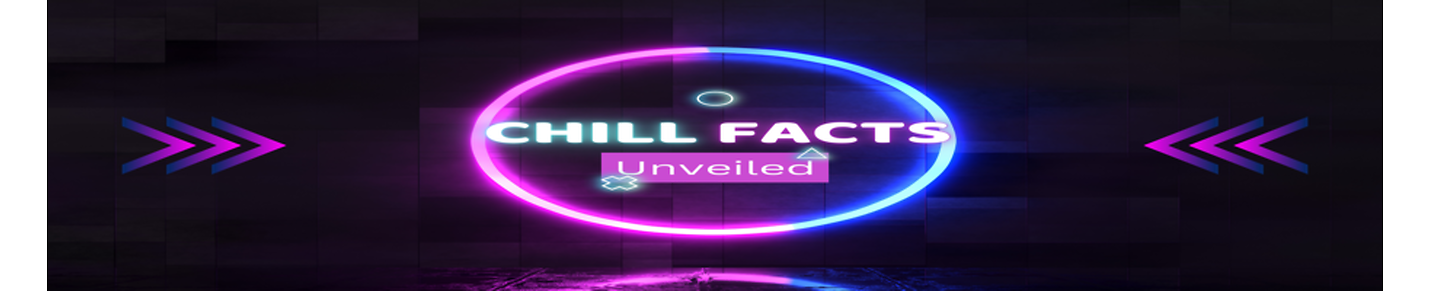 ChillFactsUnveiled: Exploring Scary Realities, Eerie Enigmas, and Dark Secrets