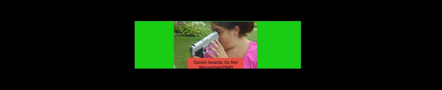 Darwin Awards: Do Not Resuscitate