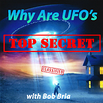 Why are UFO's Top Secret?