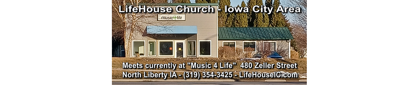 LifeHouseIC - Church Services - Iowa City, IA area