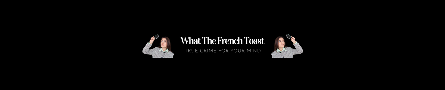 What The French Toast