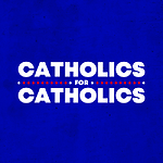 Catholics for Catholics