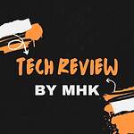 Tech Review By MHK