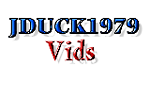 JDUCK1979 Vids