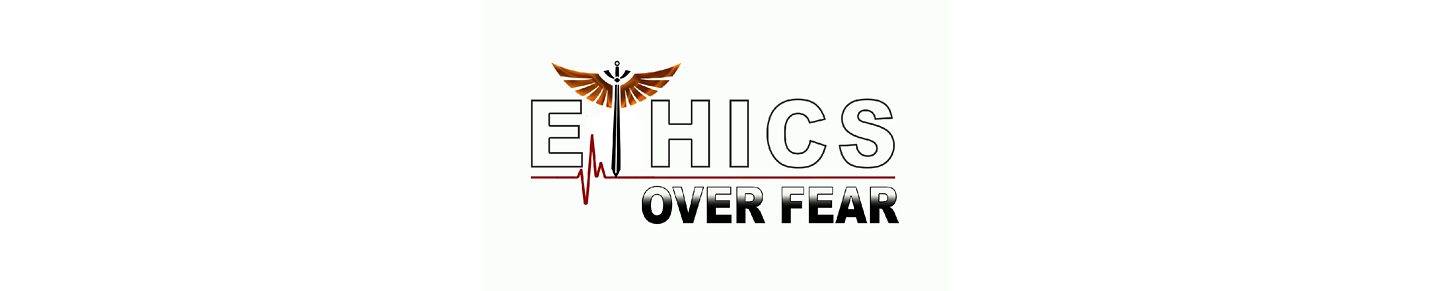 Ethics Over Fear