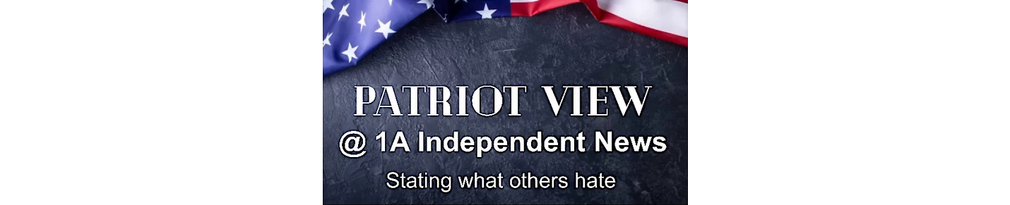 Patriot View@1A Independent