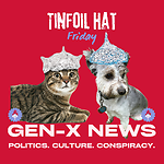 Gen-X News : Political, Cultural, & Conspiracy