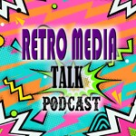 Retro Media Talk Podcast