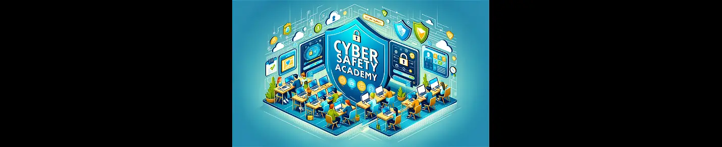 Cyber Safety Academy