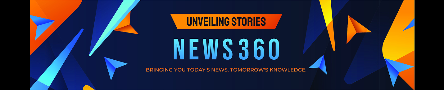 News360 : Unveiling Stories