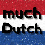 Much Dutch