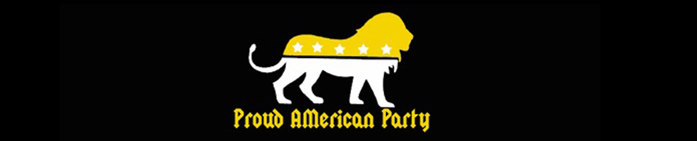 Proud American Party- Constitutional Conservatives