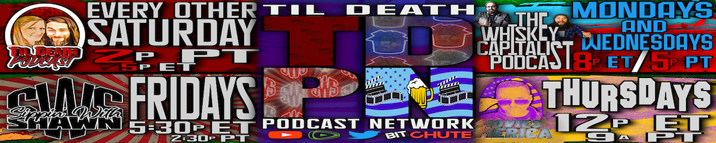Til Death Podcast Network