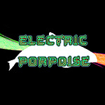 Electric Porpoise