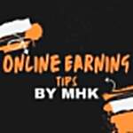 Online Earning Tips By MHK