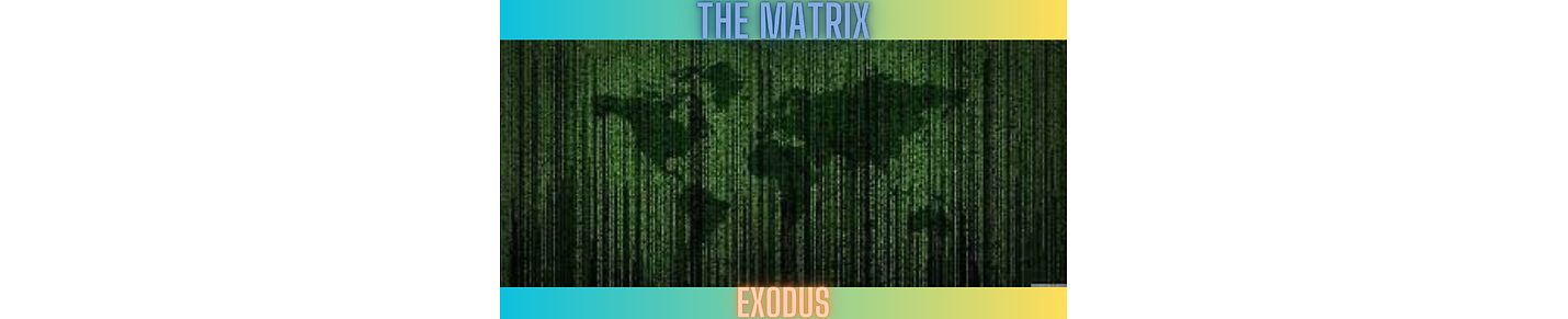 The Matrix Exodus