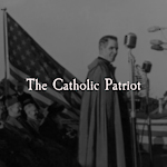 The Catholic Patriot Podcast