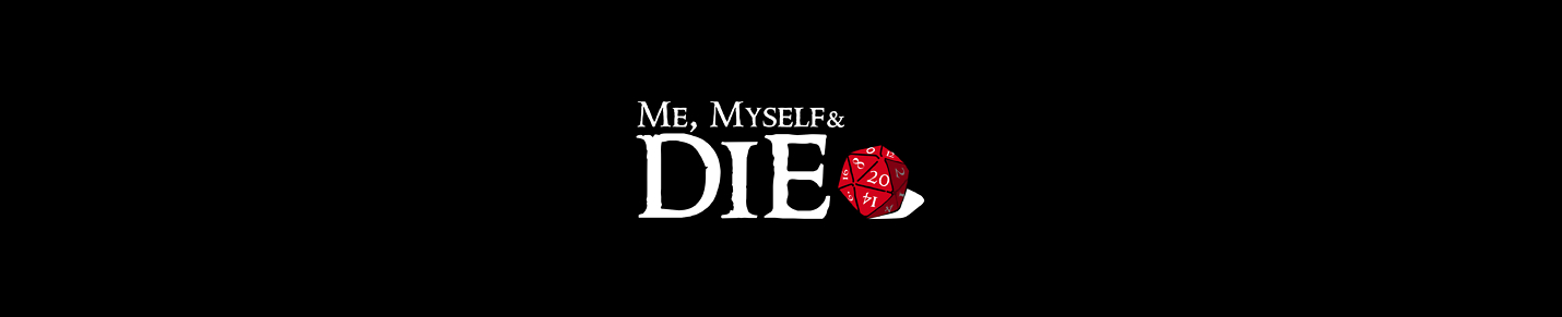 Me, Myself and Die! Solo RPG Channel
