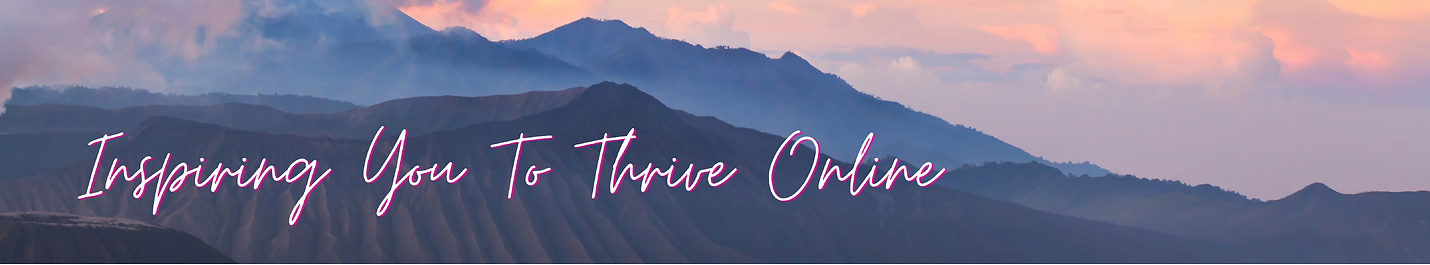 Inspiring You To Thrive Online